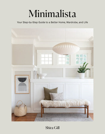 Minimalista- Your Step-by-Step Guide to a Better Home, Wardrobe, and Life