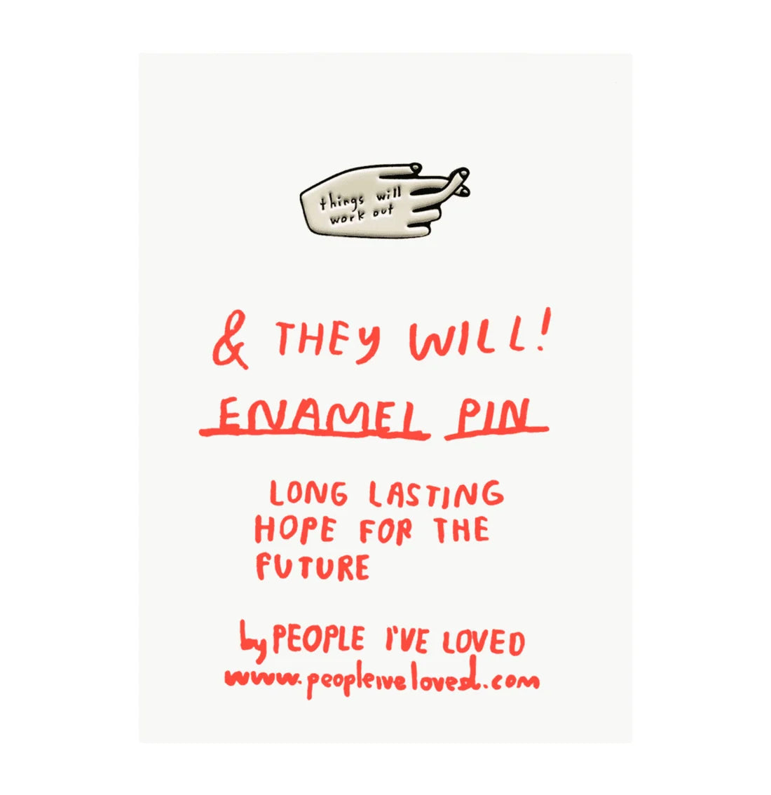'Things Will Work Out' Pin
